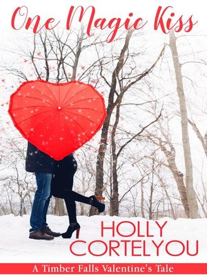 cover image of One Magic Kiss (A Timber Falls Valentine's Tale)
